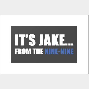 It's Jake... from the Nine-Nine! Posters and Art